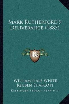 portada mark rutherford's deliverance (1885) (in English)