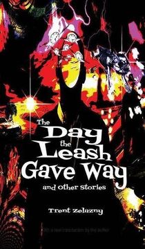 portada The Day the Leash Gave Way and Other Stories