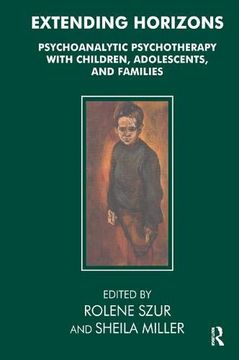 portada Extending Horizons: Psychoanalytic Psychotherapy With Children, Adolescents and Families (en Inglés)