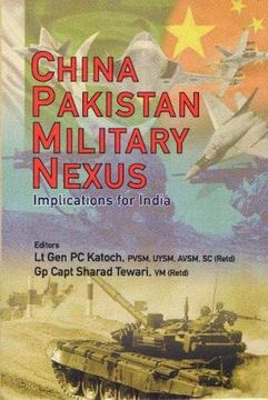 portada China Pakistan Military Nexus: Implications for India (en Inglés)