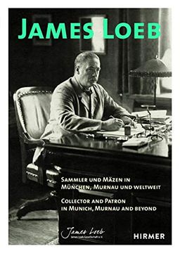portada James Loeb: Collector and Patron in Munich, Murnau and Beyond (en Inglés)