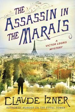 portada the assassin in the marais: a victor legris mystery (en Inglés)