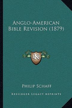 portada anglo-american bible revision (1879) (en Inglés)