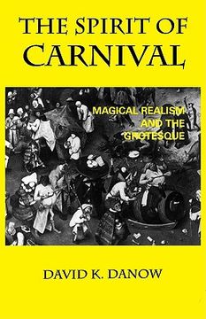 portada the spirit of carnival: magical realism and the grotesque (in English)