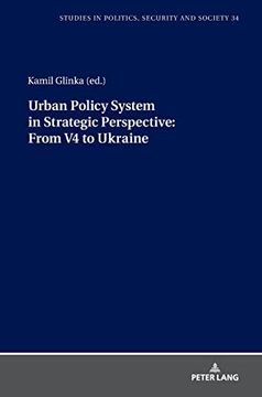 portada Urban Policy System in Strategic Perspective: From v4 to Ukraine (34) (Studies in Politics, Security and Society) (en Inglés)