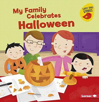 portada My Family Celebrates Halloween (Early Bird Stories: Holiday Time) (en Inglés)