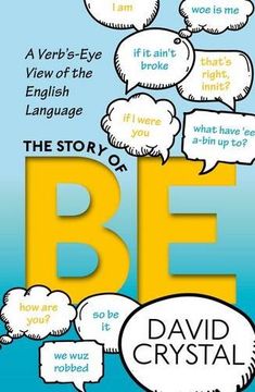 portada The Story of Be: A Verb's-Eye View of the English Language (in English)
