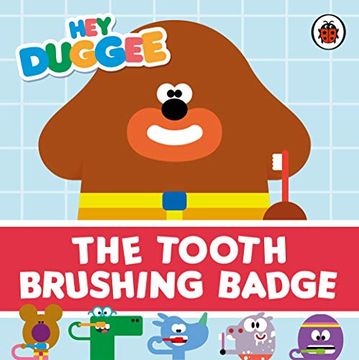 portada Hey Duggee: The Tooth Brushing Badge 
