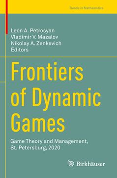 portada Frontiers of Dynamic Games: Game Theory and Management, St. Petersburg, 2020 (en Inglés)