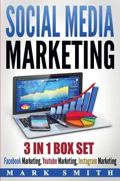 portada Social Media Marketing: Facebook Marketing, Youtube Marketing, Instagram Marketing (en Inglés)