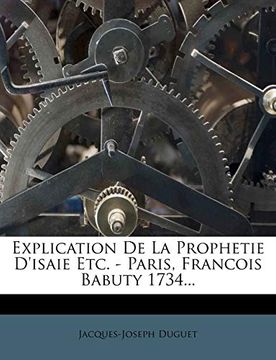portada Explication de la Prophetie D'isaie Etc. - Paris, Francois Babuty 1734. (in French)