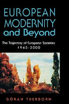 portada european modernity and beyond: the trajectory of european societies, 1945-2000 (en Inglés)