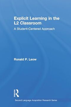 portada Explicit Learning in the l2 Classroom: A Student-Centered Approach (Second Language Acquisition Research Series) (en Inglés)