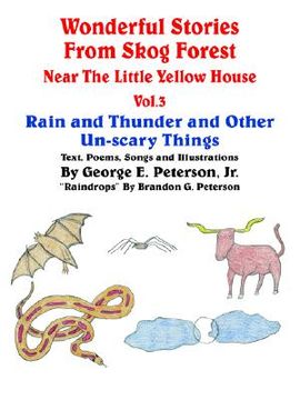 portada wonderful stories from skog forest near the little yellow house vol. 3: rain and thunder and other un-scary things (en Inglés)