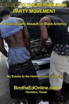 portada Black to the Republican Party Movement: Democrat Party Assault on the Black Community (en Inglés)