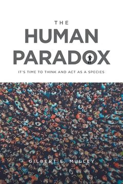 portada The Human Paradox: It's Time to Think and Act as a Species (in English)