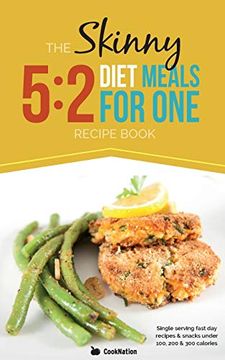 portada The Skinny 5: 2 Diet Meals for One: Single Serving Fast day Recipes & Snacks Under 100, 200 & 300 Calories: 2 Fast Diet Meals for One: Single ServingF & Snacks Under 100, 200 & 300 Calories: 