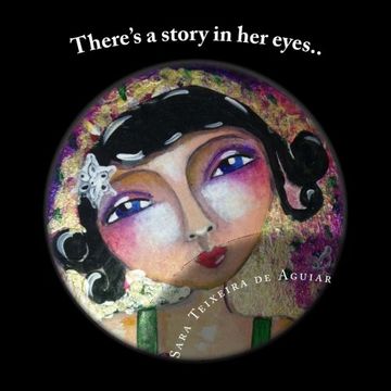 portada There's a story in her eyes...: Art and quotes