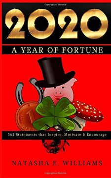 portada 2020: A Year of Fortune: 365 Statements That Motivate, Inspire & Encourage (en Inglés)