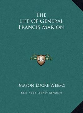 portada the life of general francis marion (en Inglés)