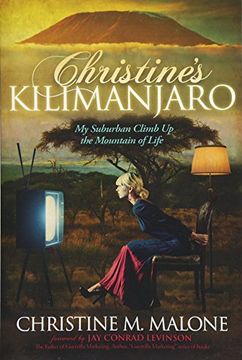 portada Christine's Kilimanjaro: My Suburban Climb up the Mountain of Life (en Inglés)