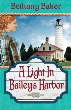 portada A Light in Bailey's Harbor (en Inglés)