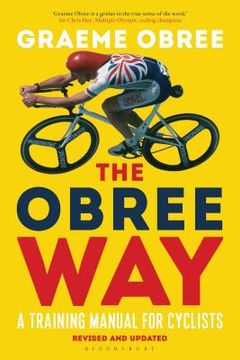 portada The Obree Way: A Training Manual for Cyclists - 'a Must-Read' Cycling Weekly (in English)