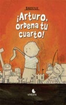 portada Arturo Ordena tu Cuarto (in Spanish)