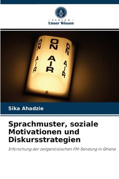 portada Sprachmuster, soziale Motivationen und Diskursstrategien (en Alemán)