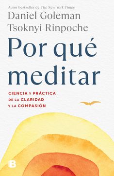 portada Por qué Meditar / why we Meditate: The Science and Practice of Clarity and Compa Ssion (in Spanish)