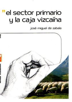 portada El Sector Primario y la Caja Vizcaína.