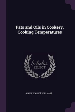 portada Fats and Oils in Cookery. Cooking Temperatures (in English)
