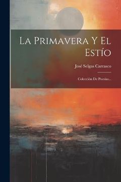 portada La Primavera y el Estío: Colección de Poesías.