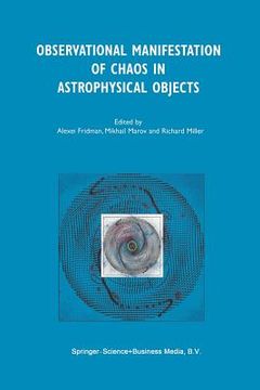 portada Observational Manifestation of Chaos in Astrophysical Objects: Invited Talks for a Workshop Held in Moscow, Sternberg Astronomical Institute, 28-29 Au