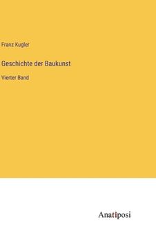 portada Geschichte der Baukunst: Vierter Band (en Alemán)