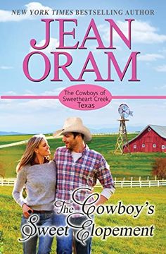 portada The Cowboy'S Sweet Elopement (4) (The Cowboys of Sweetheart Creek, Texas) (en Inglés)