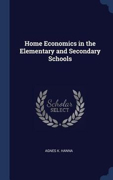 portada Home Economics in the Elementary and Secondary Schools (en Inglés)