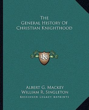 portada the general history of christian knighthood