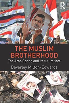 portada The Muslim Brotherhood: The Arab Spring and its future face