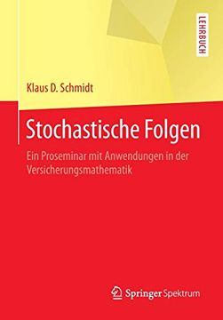 portada Stochastische Folgen: Ein Proseminar mit Anwendungen in der Versicherungsmathematik (en Alemán)