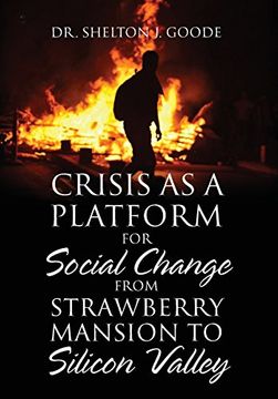 portada Crisis as a Platform for Social Change From Strawberry Mansion to Silicon Valley (in English)