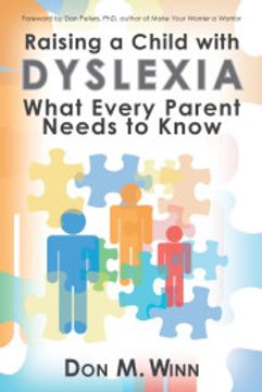 portada Raising a Child With Dyslexia: What Every Parent Needs to Know 