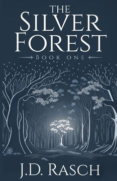 portada The Silver Forest, Book One (en Inglés)