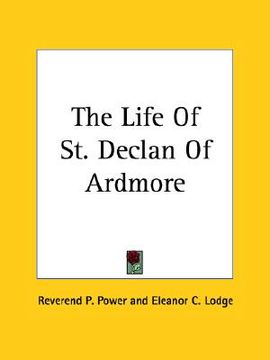 portada the life of st. declan of ardmore (en Inglés)