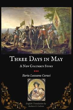 portada Three Days in May: A New Columbus Story (in English)