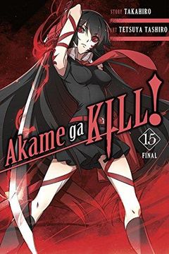 portada Akame ga Kill! , Vol. 15 (Akame ga Kill vol 2 Akame ga k) (en Inglés)