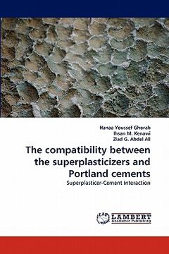 portada the compatibility between the superplasticizers and portland cements