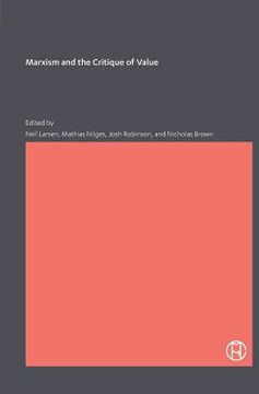 portada Marxism and the Critique of Value (in English)