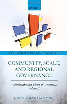 portada 2: Community, Scale, and Regional Governance: A Postfunctionalist Theory of Governance, Volume II (Transformations In Governance)