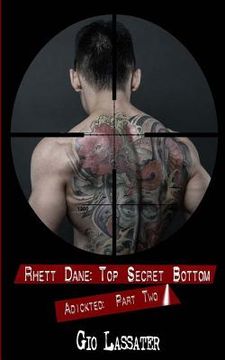 portada Rhett Dane: Top Secret Bottom: Adickted, Part Two